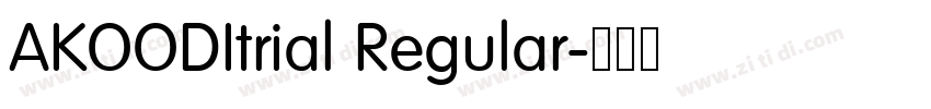AKOODItrial Regular字体转换 AKOODItrial Regular字体转换